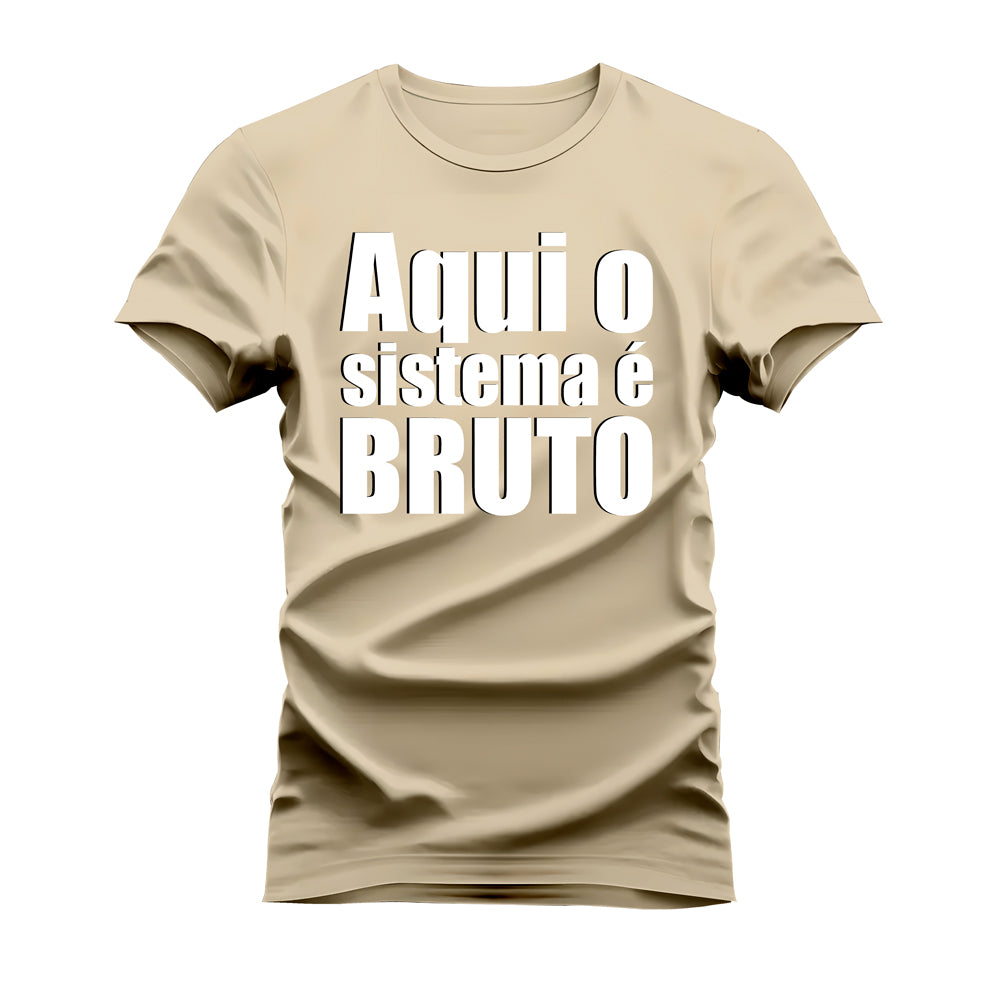 CAMISETA AQUI O SISTEMA É BRUTO