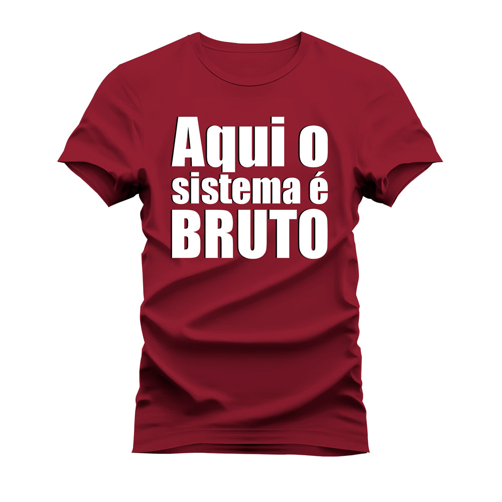 CAMISETA AQUI O SISTEMA É BRUTO