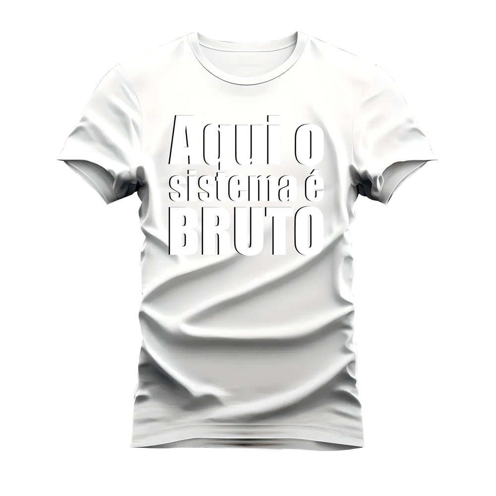 CAMISETA AQUI O SISTEMA É BRUTO