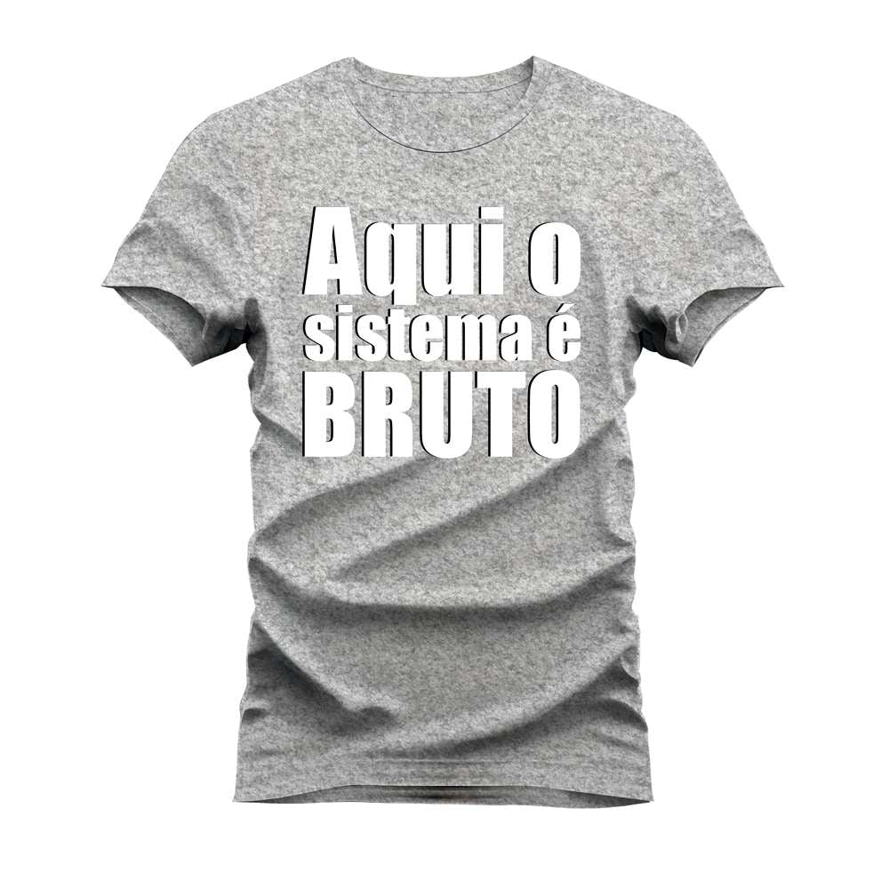 CAMISETA AQUI O SISTEMA É BRUTO