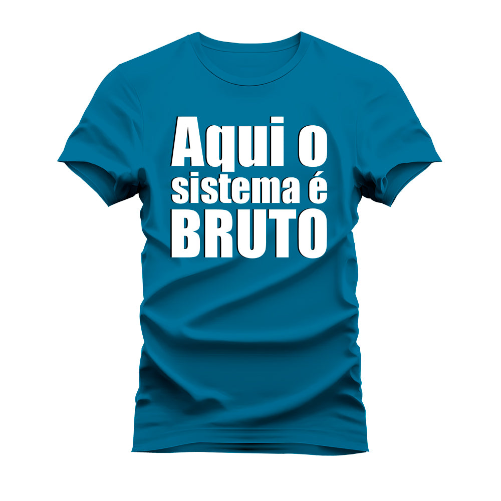CAMISETA AQUI O SISTEMA É BRUTO